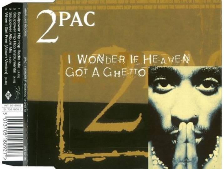 I Wonder If Heaven Got A Ghetto