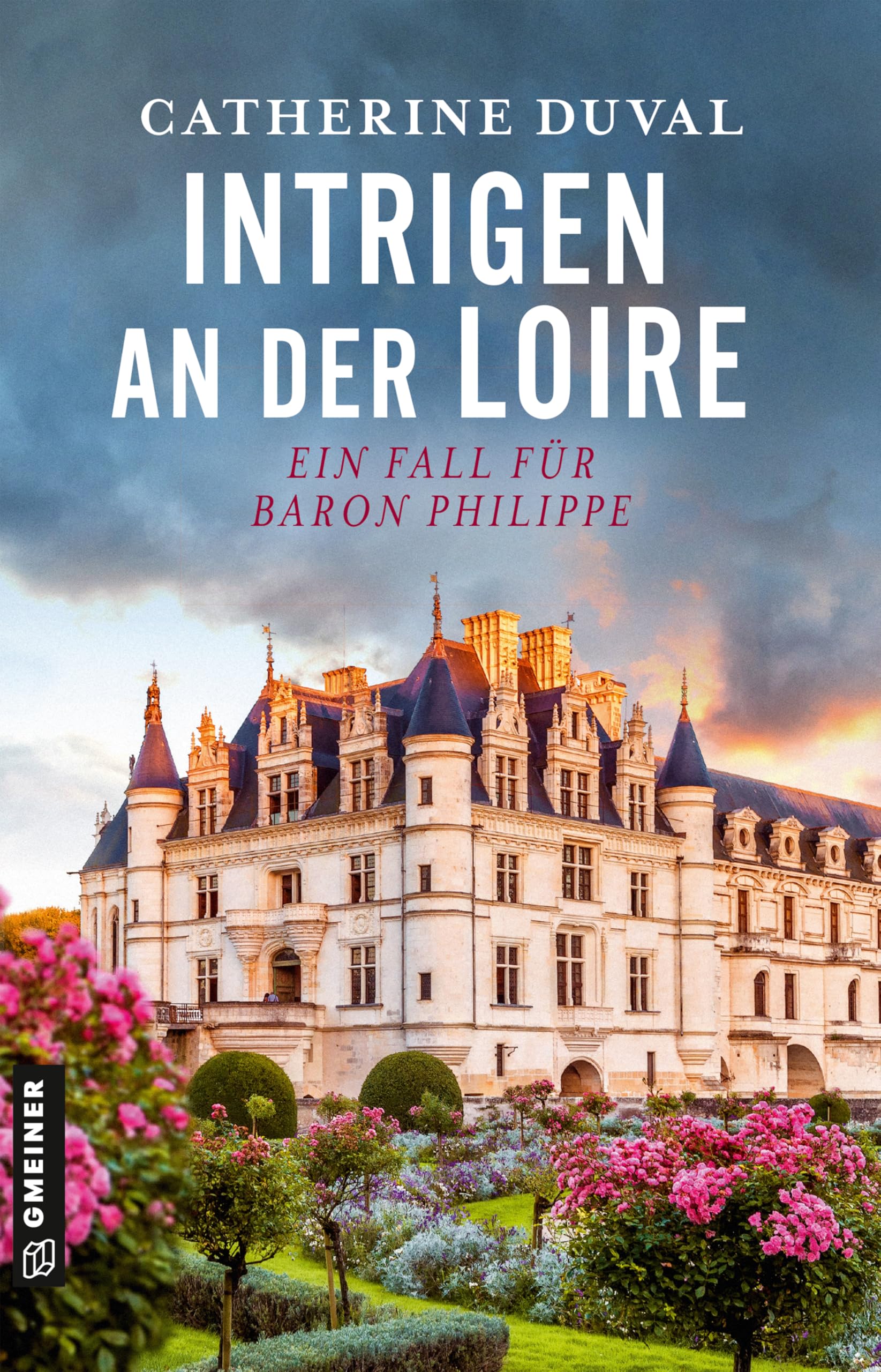 Catherine Duval - Intrigen an der Loire: Ein Fall für Baron Philippe (Privatdetektiv Philippe du Pléssis) - Preis vom 11.10.2026 03:10:56 h