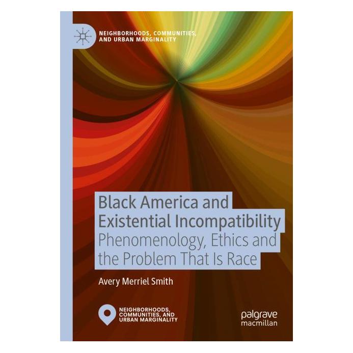 Springer Black America and Existential Incompatibility (Englisch, Avery Merriel Smith) (69122659)