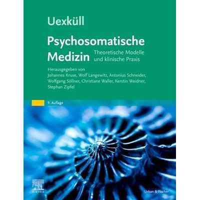 Uexküll, Psychosomatische Medizin, Gebundene Ausgabe von , Urban & Fischer in Elsevier, 978-3-437-21835-4