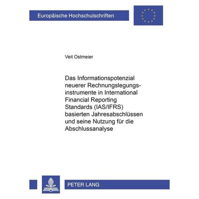 Ostmeier, V: Informationspotenzial neuerer Rechnungslegungsi, Taschenbuch von Veit Ostmeier, Peter Lang GmbH, Internationaler Verlag der