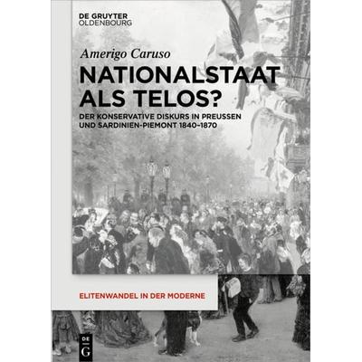 Nationalstaat als Telos?, Gebundene Ausgabe von Amerigo Caruso, De Gruyter Oldenbourg, 978-3-11-054207-3