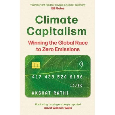 Climate Capitalism, Taschenbuch von Akshat Rathi, Hodder And Stoughton, 978-1-5293-2994-0