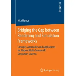 Bridging the Gap between Rendering and Simulation Frameworks, Fachbücher von Nico Hempe