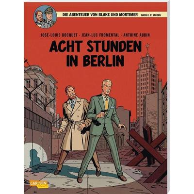 Blake und Mortimer 26: Acht Stunden in Berlin, Taschenbuch von Jose-Louis Bocquet,Jean-Luc Fromental, Carlsen, 978-3-551-02346-9