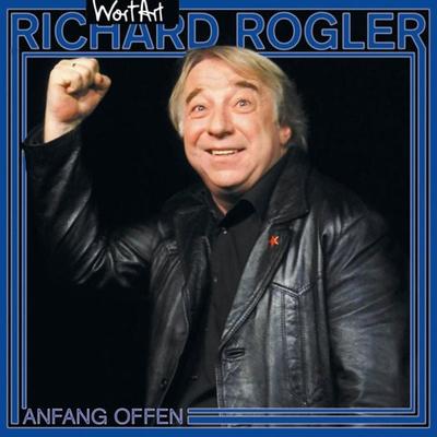 Anfang offen - Richard Rogler, Audio, 4251489301768