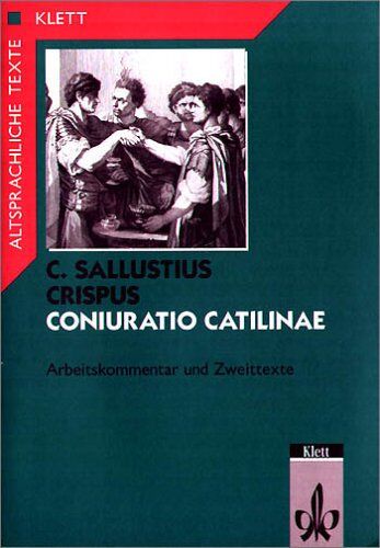 Sallust - Coniuratio Catilinae, Tl.2, Arbeitskommentar mit Zweittexten - Preis vom 11.10.2026 03:10:56 h