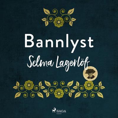 Bannlyst - Selma Lagerlöf, Audio, 9789186023447