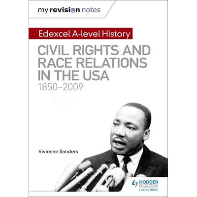 My Revision Notes: Edexcel A-level History: Civil Rights and Race Relations in the USA 1850-2009, Taschenbuch von Vivienne Sanders, Hodder Education,
