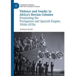 Violence and Gender in Africa's Iberian Colonies, Fachbücher von Andreas Stucki
