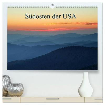 Südosten der USA (hochwertiger Premium Wandkalender 2027 DIN A2 quer), Kunstdruck in Hochglanz