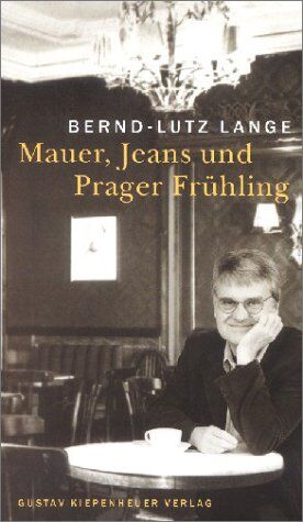 Bernd-Lutz Lange - Mauer, Jeans und Prager Frühling - Preis vom 16.10.2026 11:41:07 h