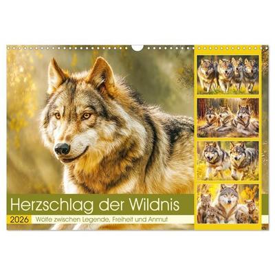 Herzschlag der Wildnis. Wölfe zwischen Legende, Freiheit und Anmut (Wandkalender 2026 DIN A3 quer), CALVENDO Monatskalender