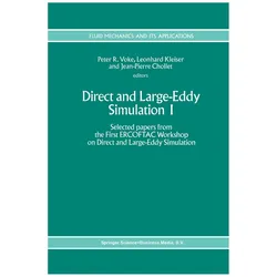 Direct and Large-Eddy Simulation I, Fachbücher von Jean-Pierre Chollet, Leonhard Kleiser, Peter R. Voke