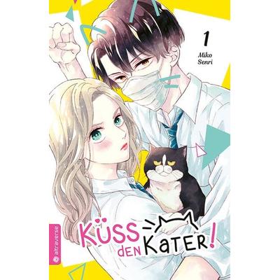 Küss den Kater 01, Taschenbuch von Miko Senri, Altraverse GmbH