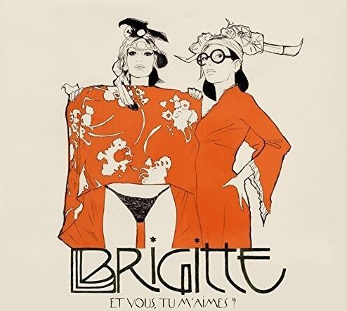 Brigitte - Et Vous Tu M'aimes? [W/CD] [Vinyl LP] - Preis vom 12.10.2026 11:37:12 h