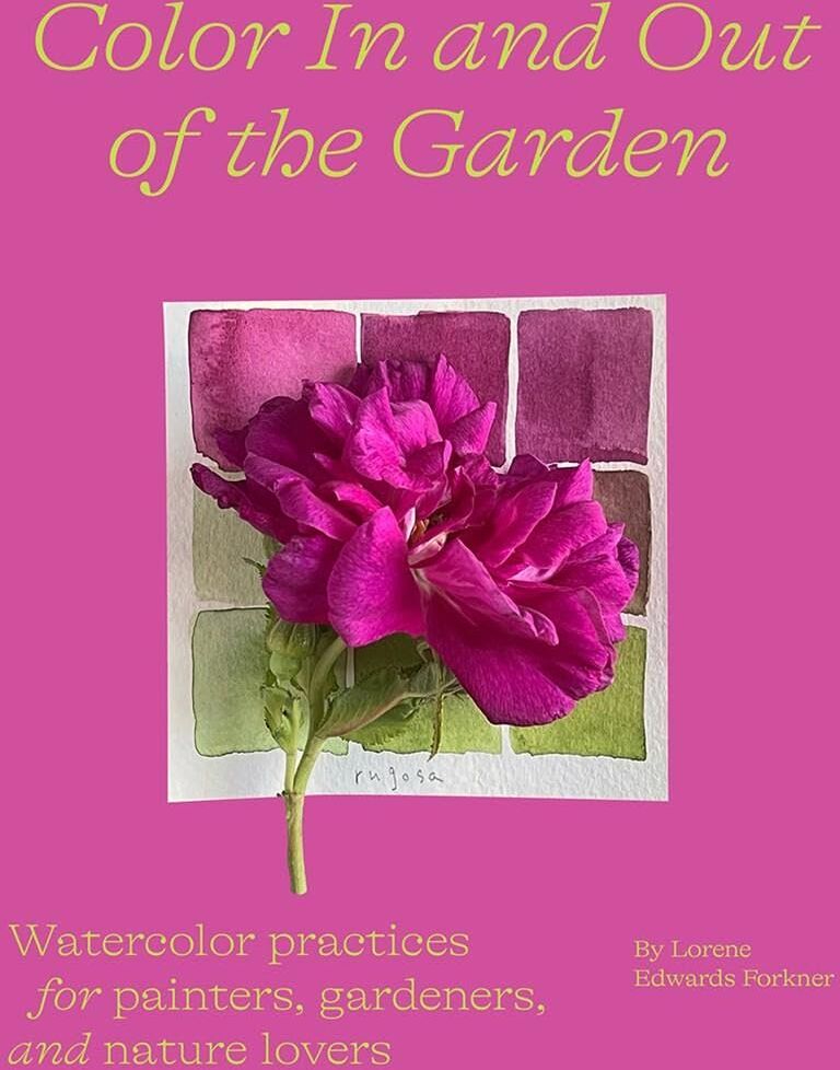 Forkner, Lorene Edwards - Color in and Out of the Garden: Watercolor Practices for Painters, Gardeners, and Nature Lovers - Preis vom 09.10.2026 07:28:09 h