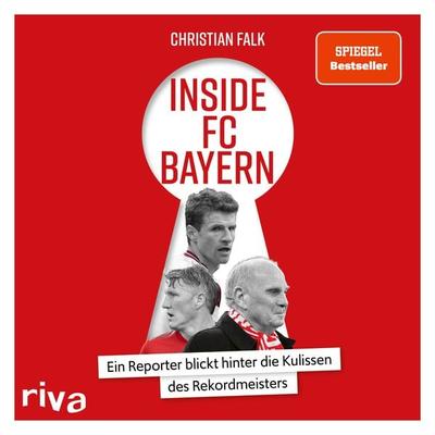 Inside FC Bayern - Christian Falk, Audio, 9783745314199