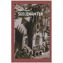 Seelenämter, Belletristik von Heinz Küpper
