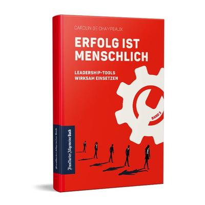 Erfolg ist menschlich, Gebundene Ausgabe von Carolin de Champeaux, Frankfurter Allgemeine Buch