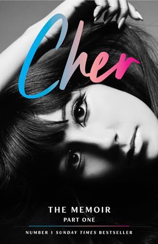 Cher - Cher: The Memoir, Part 1: The Instant Sunday Times Best Seller - Preis vom 10.10.2026 11:48:34 h