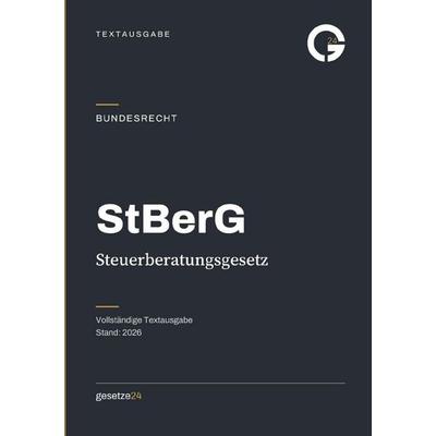 StBerG – Steuerberatungsgesetz, Taschenbuch von Gesetze24 Deutschland, Epubli, 978-3-565-61938-2