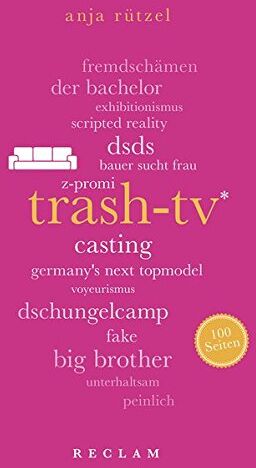 Anja Rützel - Trash-TV. 100 Seiten (Reclam 100 Seiten) - Preis vom 13.10.2026 11:25:28 h