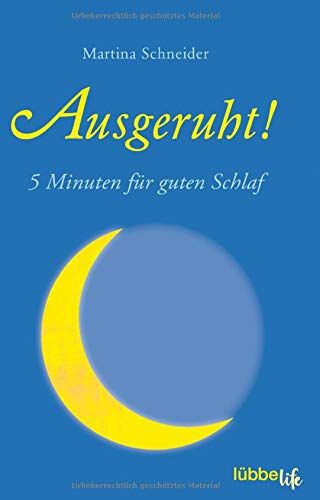 Martina Schneider - Ausgeruht!: 5 Minuten für guten Schlaf - Preis vom 09.10.2026 07:28:09 h