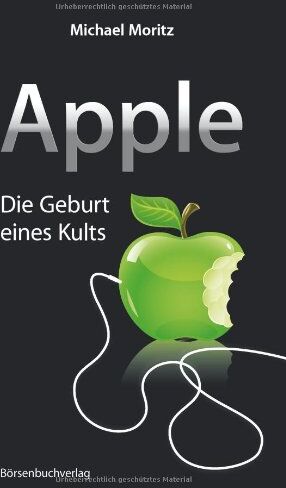 Michael Moritz - Apple: Die Geburt eines Kults - Preis vom 12.10.2026 11:37:12 h