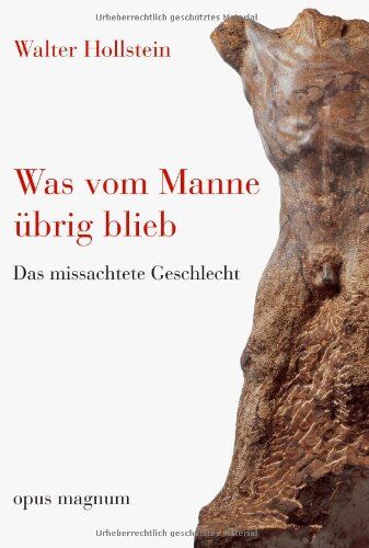 Walter Hollstein - Was vom Manne übrig blieb: Das missachtete Geschlecht - Preis vom 12.10.2026 11:37:12 h