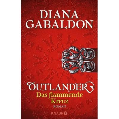 Das flammende Kreuz, Paperback von Diana Gabaldon, Knaur Taschenbuch
