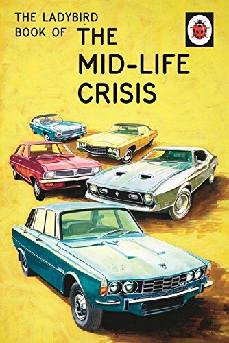 Jason Hazeley - The Ladybird Book of the Mid-Life Crisis: Ladybird Books for Grown-ups - Preis vom 17.10.2026 19:25:27 h