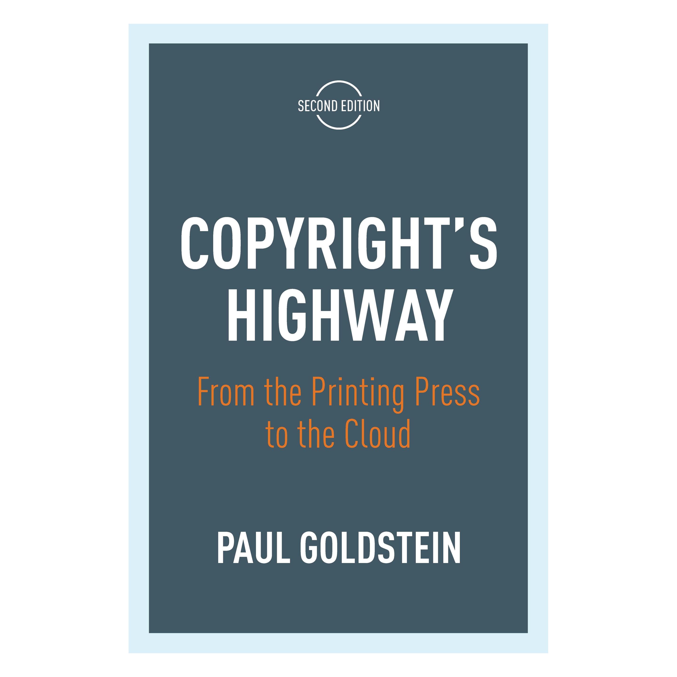 Stanford Univ Pr Copyright/'s Highway: From the Printing Press to the Cloud, Second Edition (Englisch, Hardcover, Paul Goldstein) (33501923)