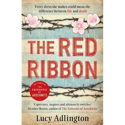The Red Ribbon, Taschenbuch von Lucy Adlington, Hot Key Books