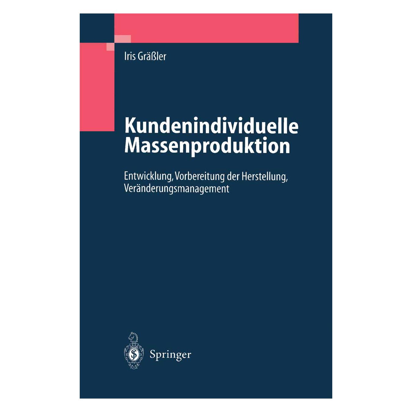 Springer Kundenindividuelle Massenproduktion (Deutsch, Softcover, Iris Grässler) (8238248)