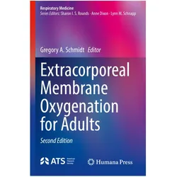 Extracorporeal Membrane Oxygenation for Adults, Fachbücher von Gregory A. Schmidt