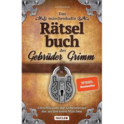 Das märchenhafte Rätselbuch der Gebrüder Grimm, Taschenbuch von Lisa Marie Bopp, Nucleo ein Imprint der my dna media GmbH
