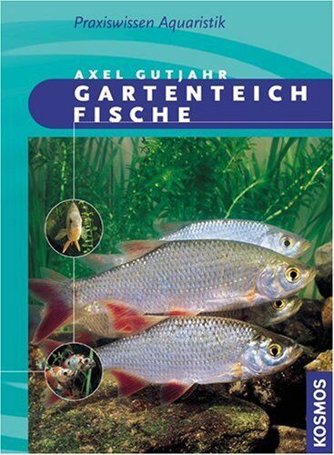 Axel Gutjahr - Gartenteichfische - Preis vom 10.10.2026 11:48:34 h