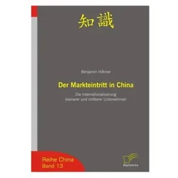 Der Markteintritt in China, Fachbücher von Benjamin Höhner