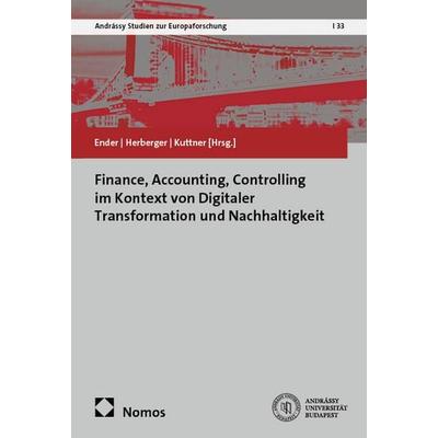 Finance, Accounting, Controlling im Kontext von Digitaler Transformation und Nachhaltigkeit, Taschenbuch von , Nomos, 978-3-7560-3405-5
