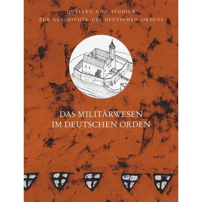 Das Militärwesen im Deutschen Orden, Gebundene Ausgabe von , VDG Weimar - Verlag und Datenbank für Geisteswissenschaften, 978-3-89739-997-6