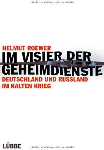 Helmut Roewer - Im Visier der Geheimdienste: Deutschland und Russland im Kalten Krieg - Preis vom 11.10.2026 03:10:56 h