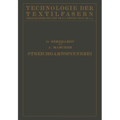 Die Wollspinnerei, Taschenbuch von O. Bernhardt,J. Marcher, Springer Berlin, 978-3-642-89035-2