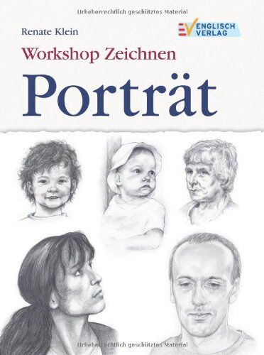 Renate Klein - Workshop Zeichnen: Porträt - Preis vom 15.10.2026 23:06:25 h