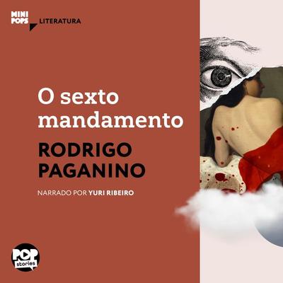 O sexto mandamento - Rodrigo Paganino, Audio, 9786554114585