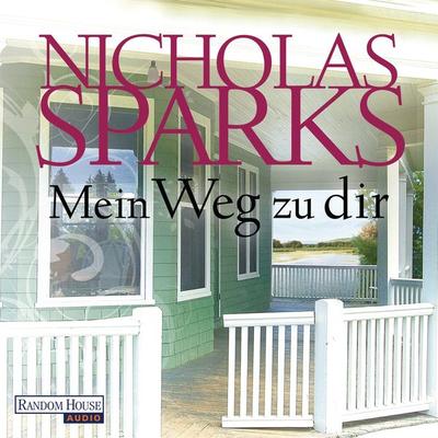 Mein Weg zu dir - Nicholas Sparks, Audio, 9783837115482