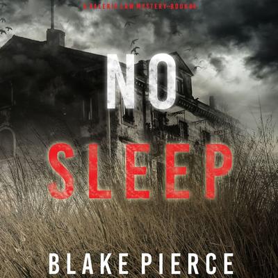 No Sleep (A Valerie Law FBI Suspense Thriller—Book 4) - Blake Pierce, Audio, 9781094323732