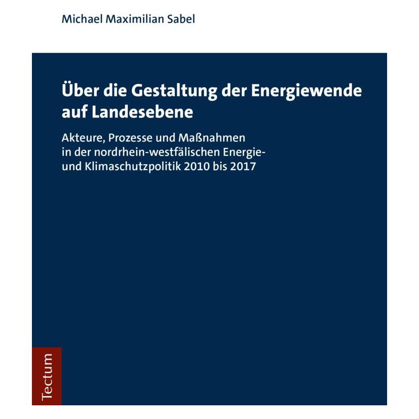 Tectum Über die Gestaltung der Energiewende auf Landesebene (Deutsch, Softcover, Michael Maximilian Sabel) (56166283)