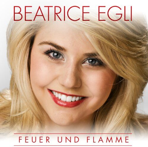Beatrice Egli - Feuer und Flamme - Preis vom 19.10.2026 19:33:35 h