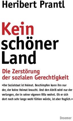 Heribert Prantl - Kein schöner Land: Die Zerstörung der sozialen Gerechtigkeit - Preis vom 11.10.2026 15:43:13 h